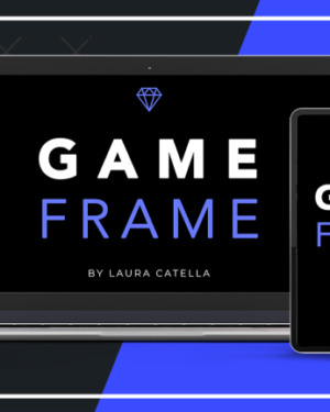 Laura Catella – Game Frame Marketing Course