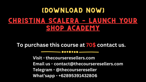 Christina Scalera – Launch Your Shop Academy