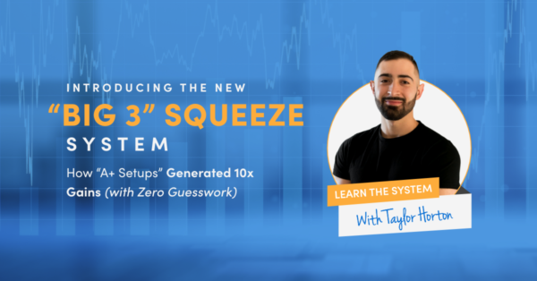 Simpler Trading – Taylor Horton – The New “Big 3” Squeeze System (Elite)