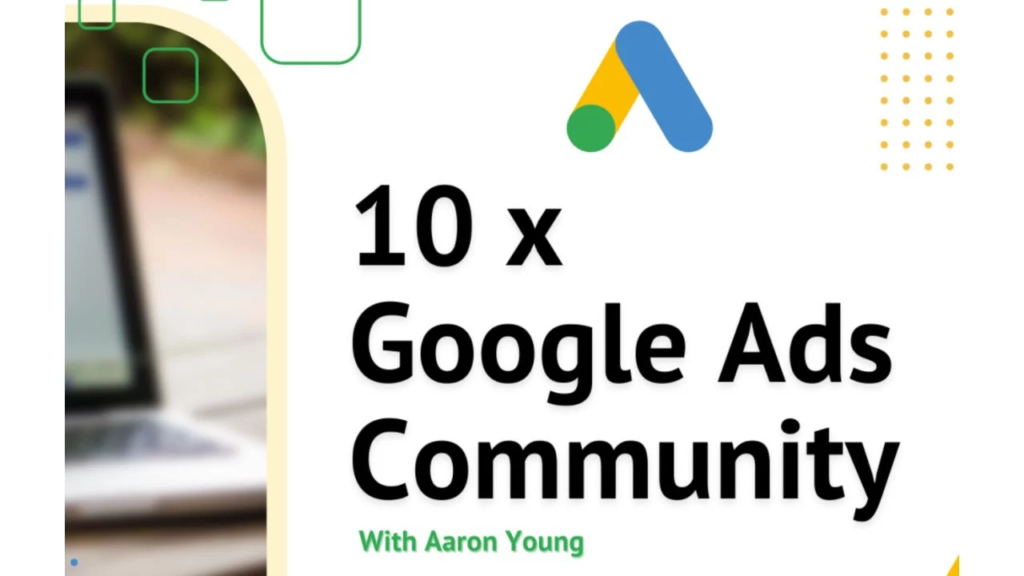 Define Digital – 10x Google Ads Community