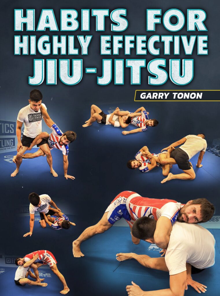 Garry Tonon - Habits For Highly Effective Jiu-Jitsu